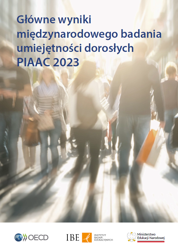 Główne wyniki międzynarodowego badania umiejętności dorosłych PIAAC 2023