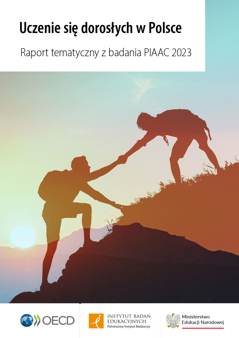 Uczenie się dorosłych w Polsce. Raport tematyczny z badania PIAAC 2023