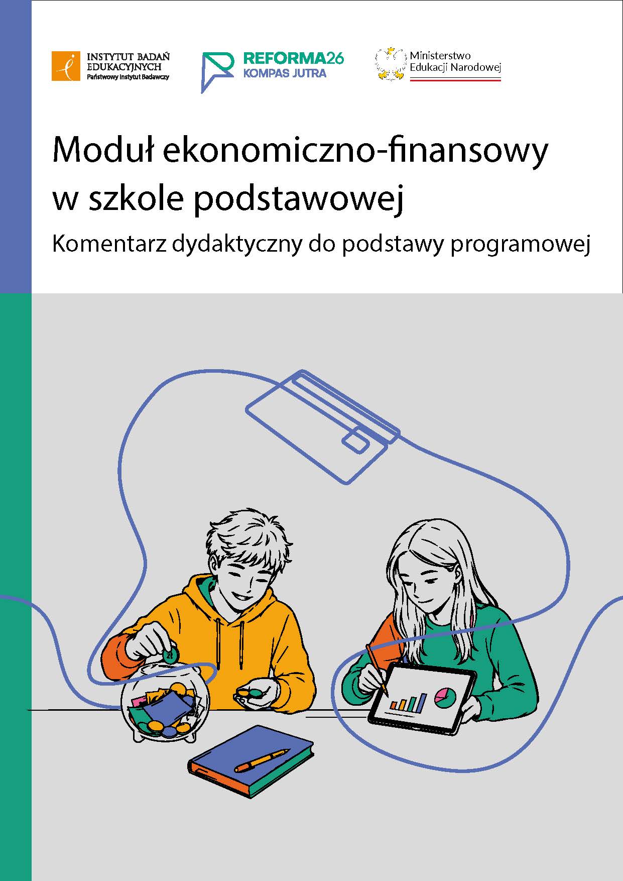 Moduł ekonomiczno-finansowy w szkole podstawowej. Komentarz dydaktyczny