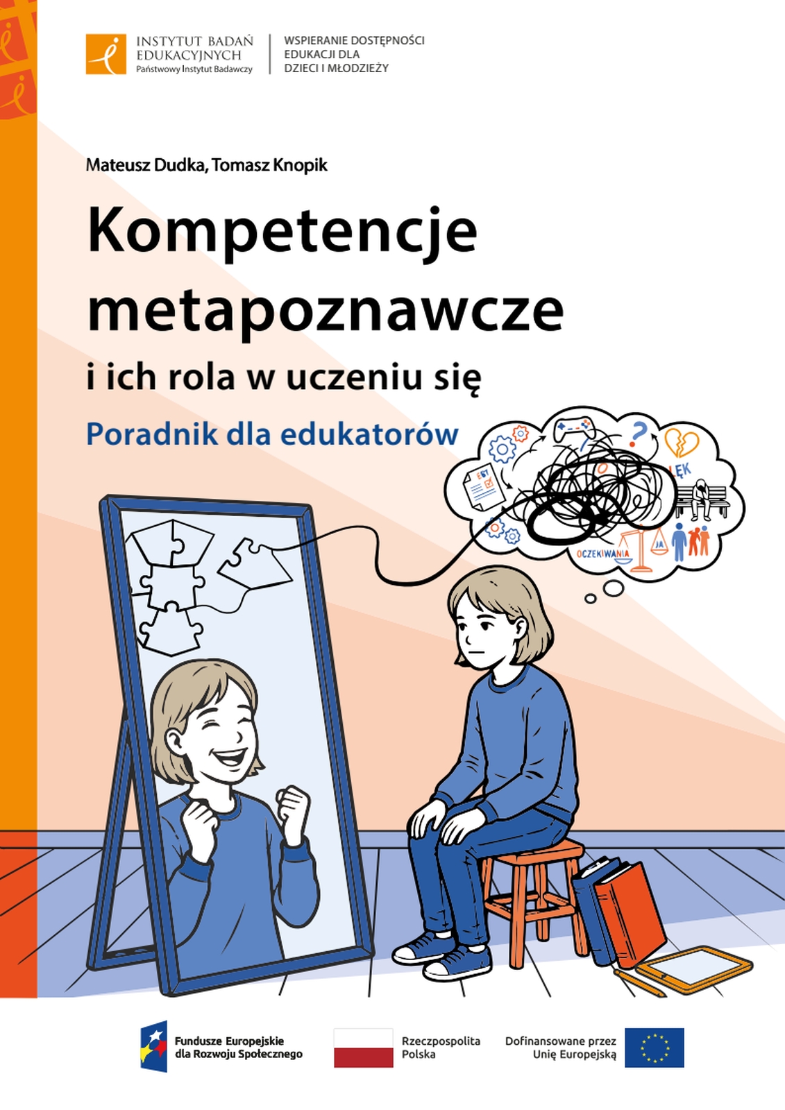 Kompetencje metapoznawcze i ich rola w uczeniu się. Poradnik dla edukatorów