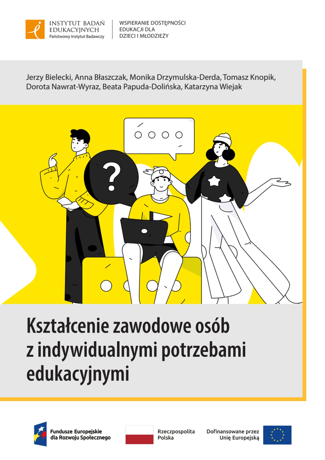 Kształcenie zawodowe osób z indywidualnymi potrzebami edukacyjnymi