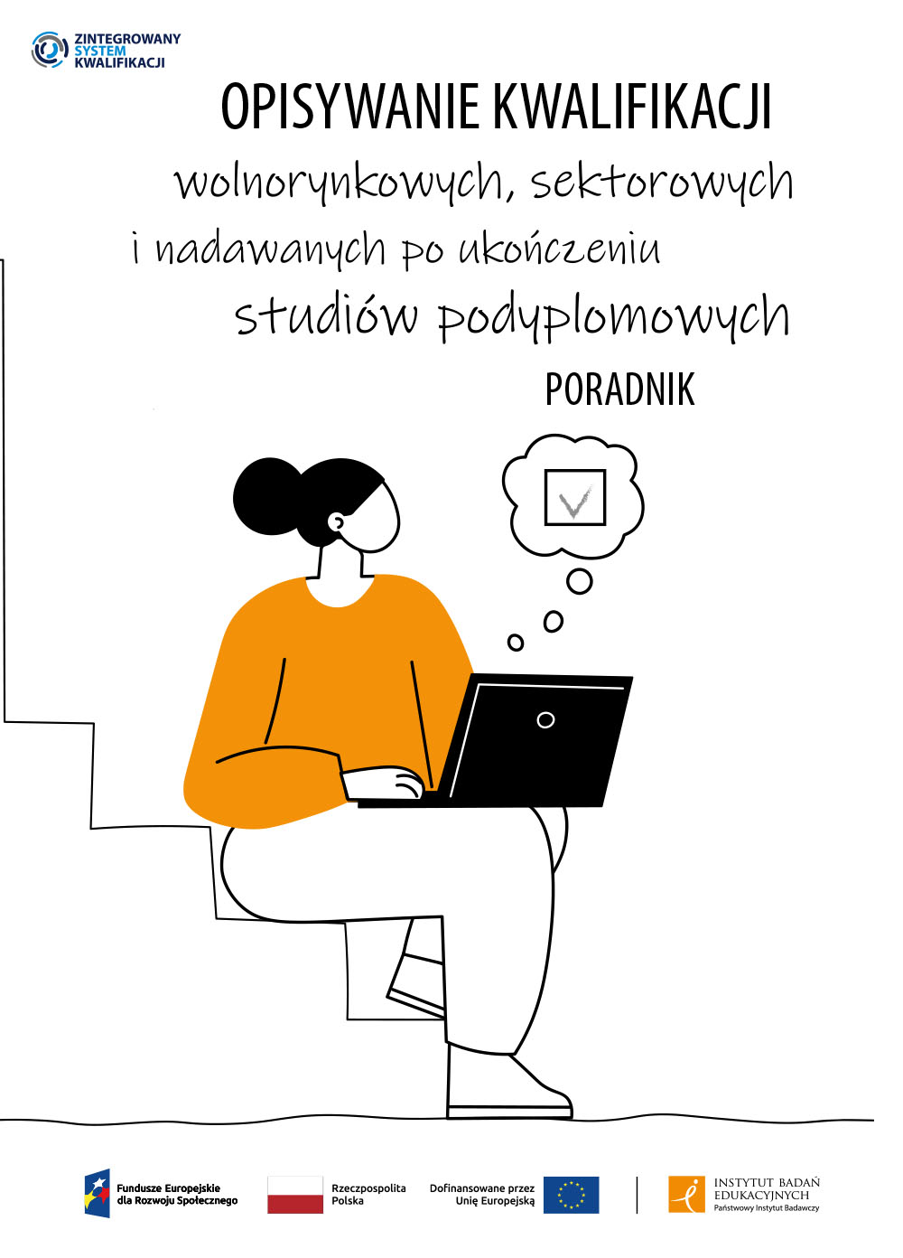 Opisywanie kwalifikacji wolnorynkowych, sektorowych i nadawanych po ukończeniu studiów podyplomowych