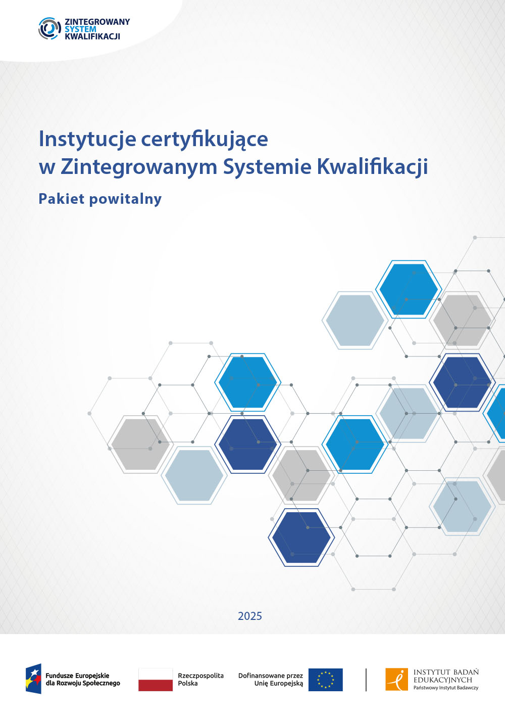Instytucje certyfikujące w Zintegrowanym Systemie Kwalifikacji. Pakiet powitalny