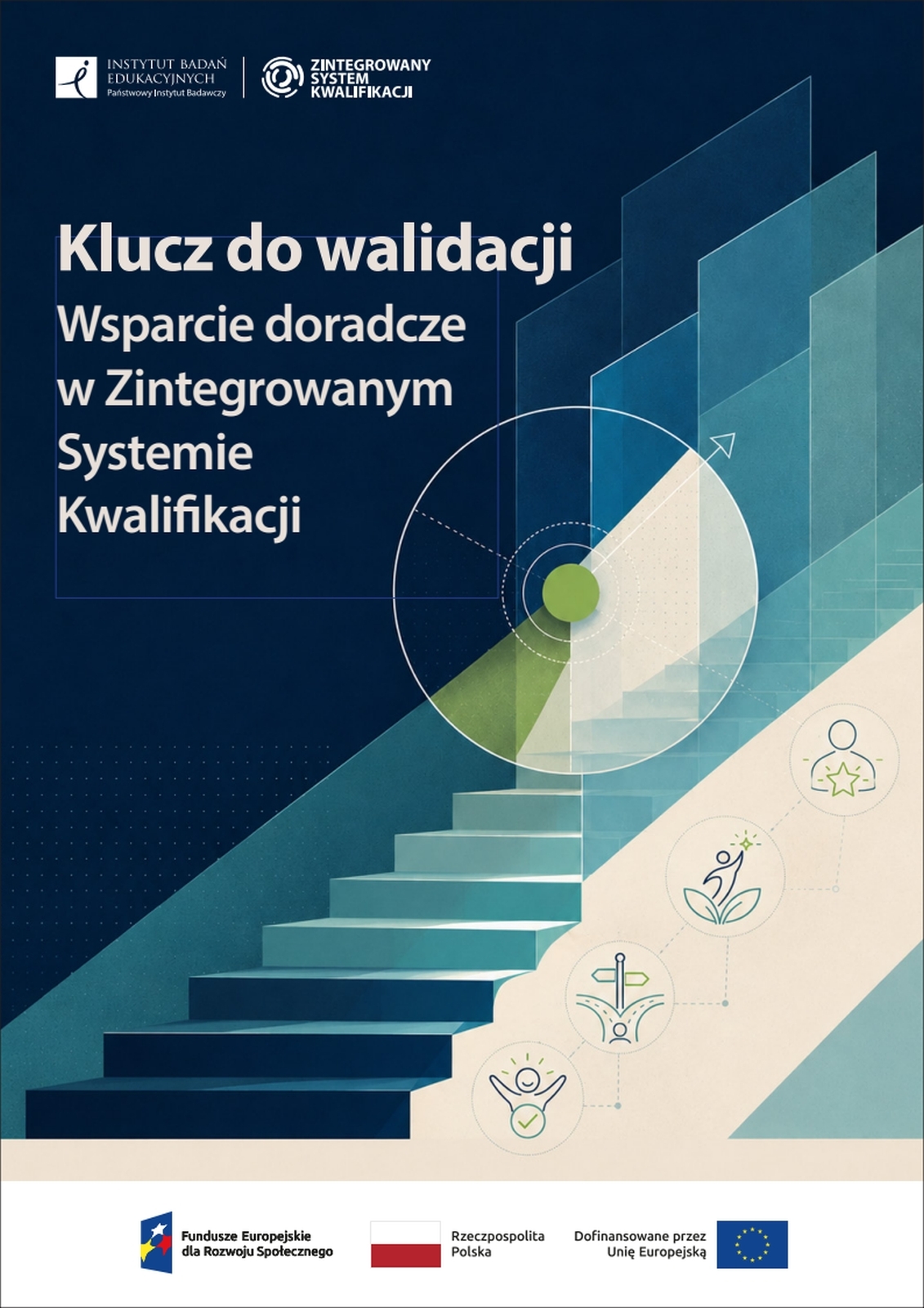 Klucz do walidacji. Wsparcie doradcze w Zintegrowanym Systemie Kwalifikacji