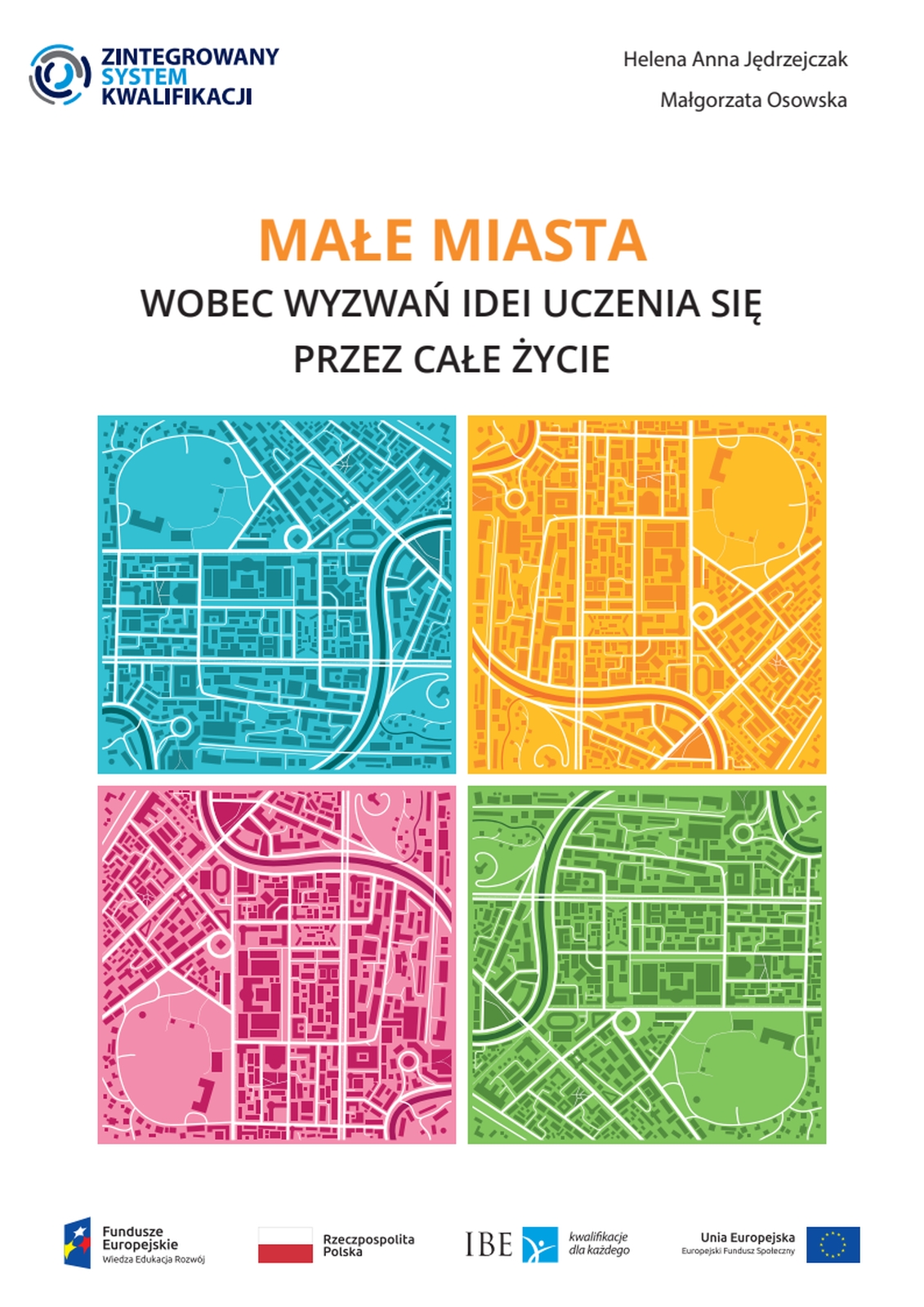 Małe miasta wobec wyzwań idei uczenia się przez całe życia