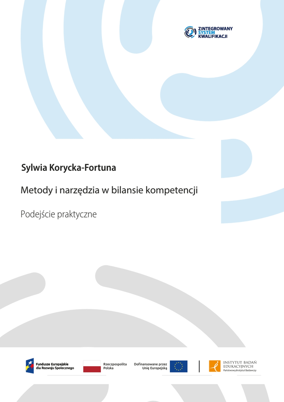 Metody i narzędzia w bilansie kompetencji. Podejście praktyczne