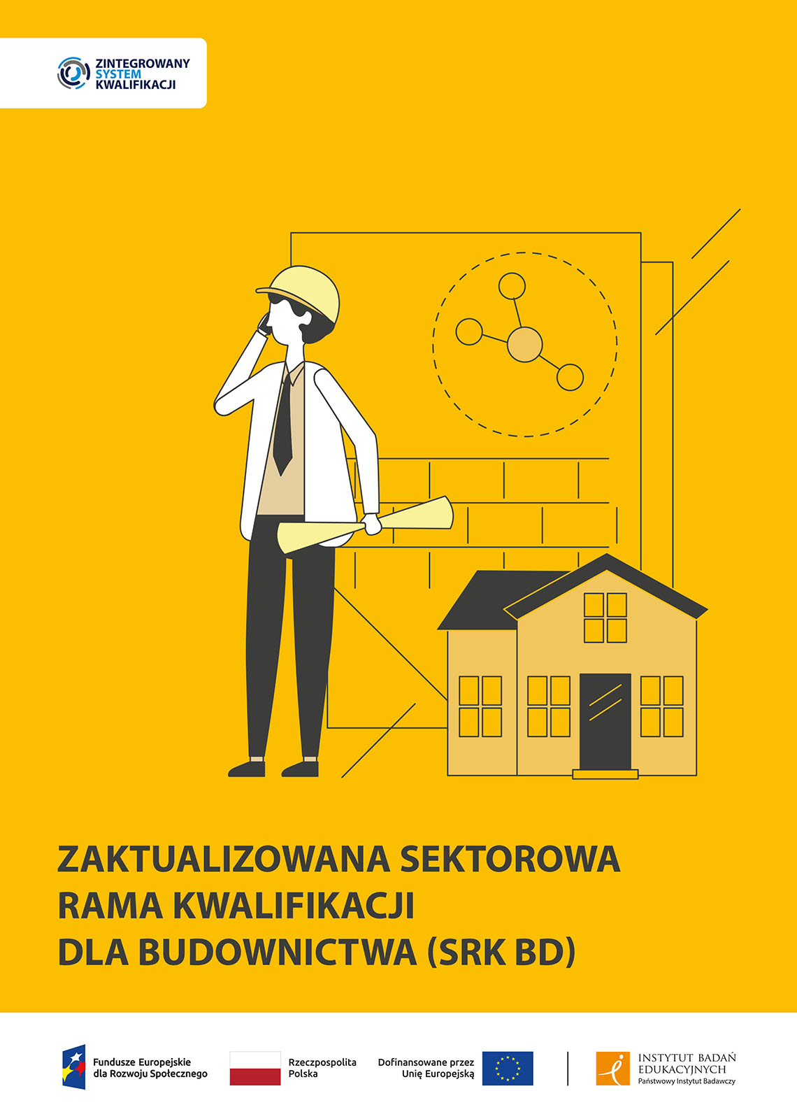 Zaktualizowana Sektorowa Rama Kwalifikacji dla Budownictwa (SRK BD)