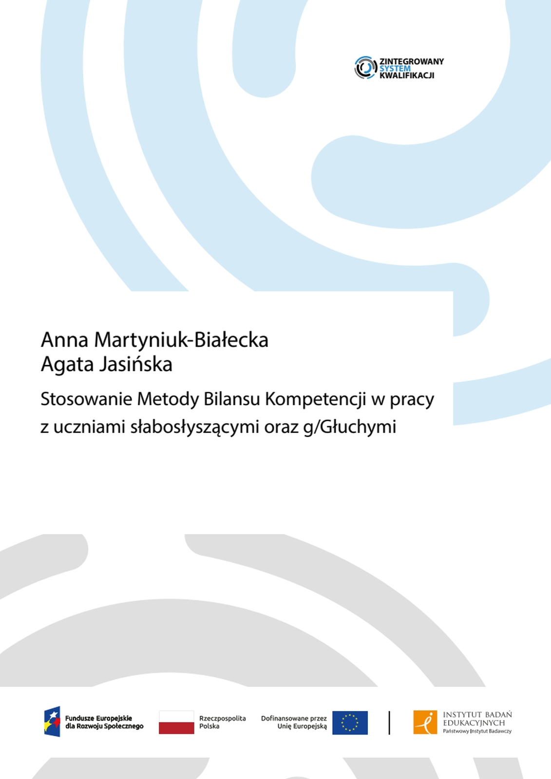 Stosowanie Metody Bilansu Kompetencji w pracy z uczniami słabosłyszącymi oraz g/Głuchymi