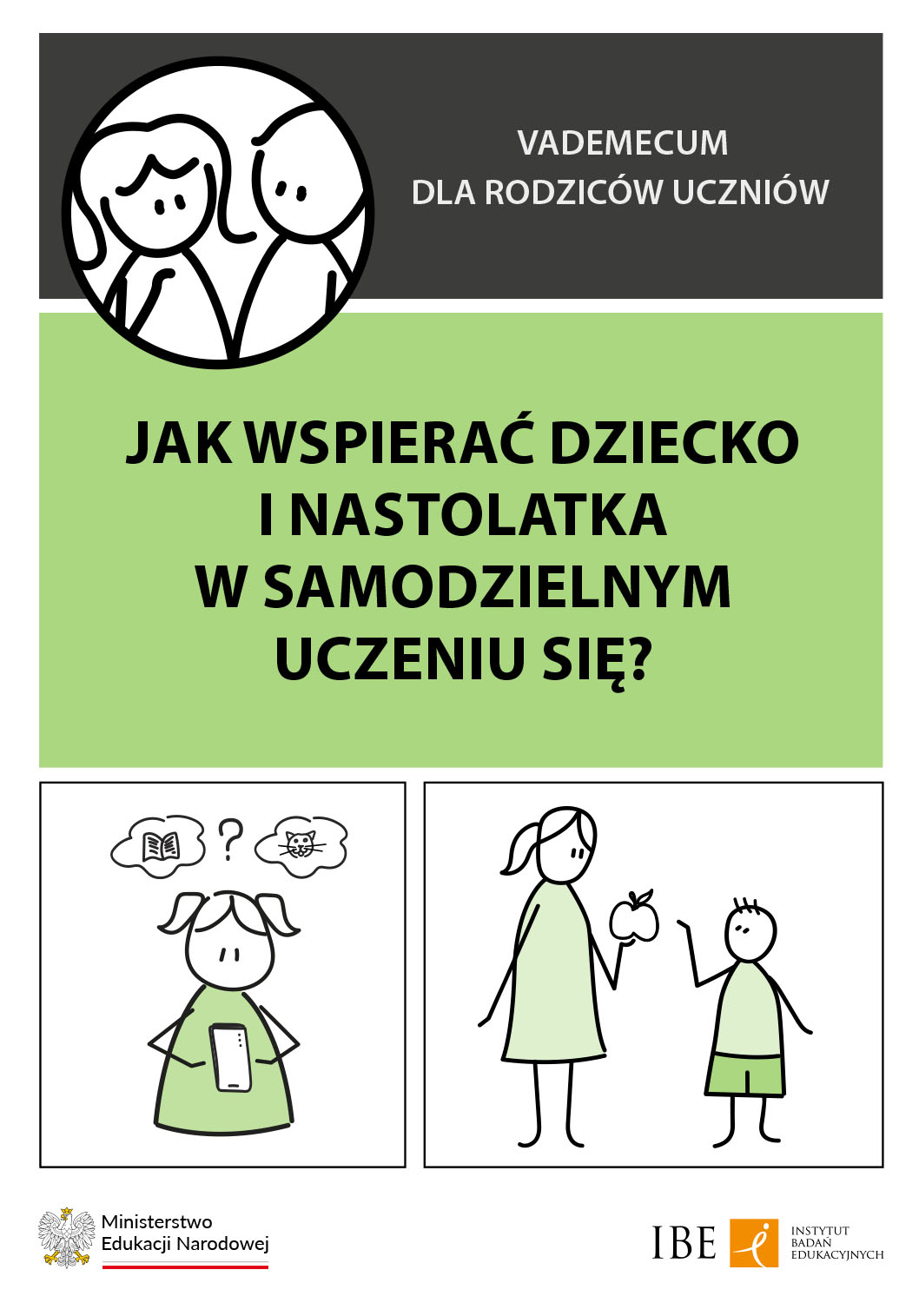 Jak wspierać dziecko i nastolatka w samodzielnym uczeniu się? Vademecum dla rodziców uczniów