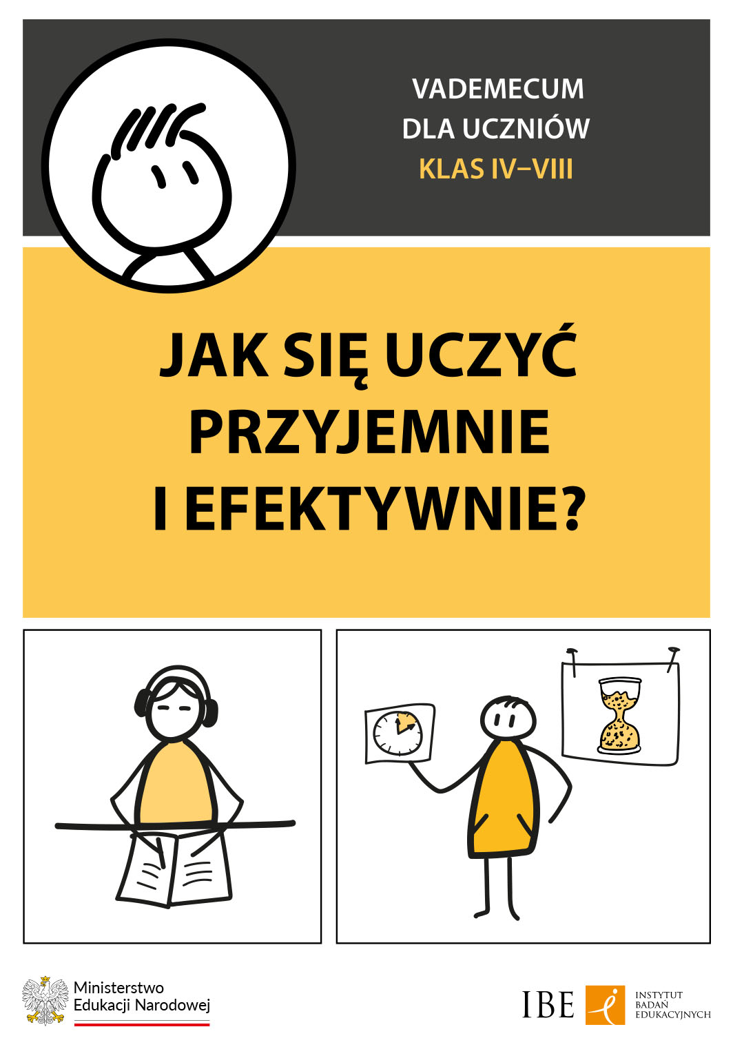 Jak się uczyć przyjemnie i efektywnie? Vademecum dla uczniów klas IV–VIII
