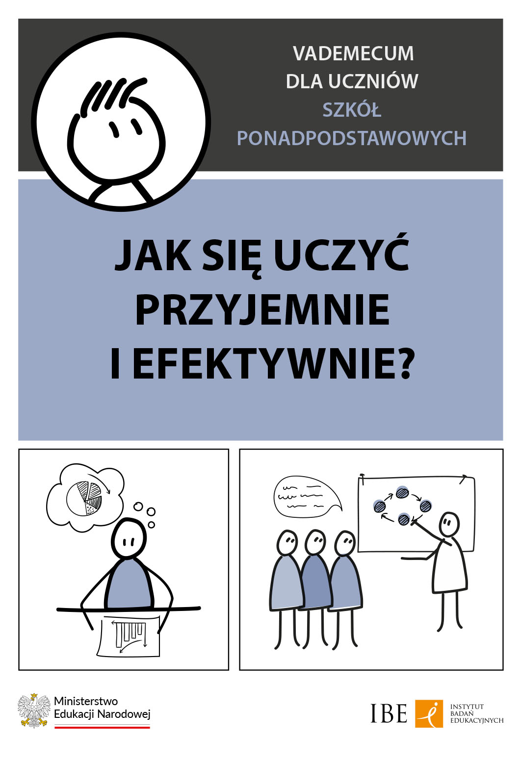 Jak się uczyć przyjemnie i efektywnie? Vademecum dla uczniów szkół ponadpodstawowych