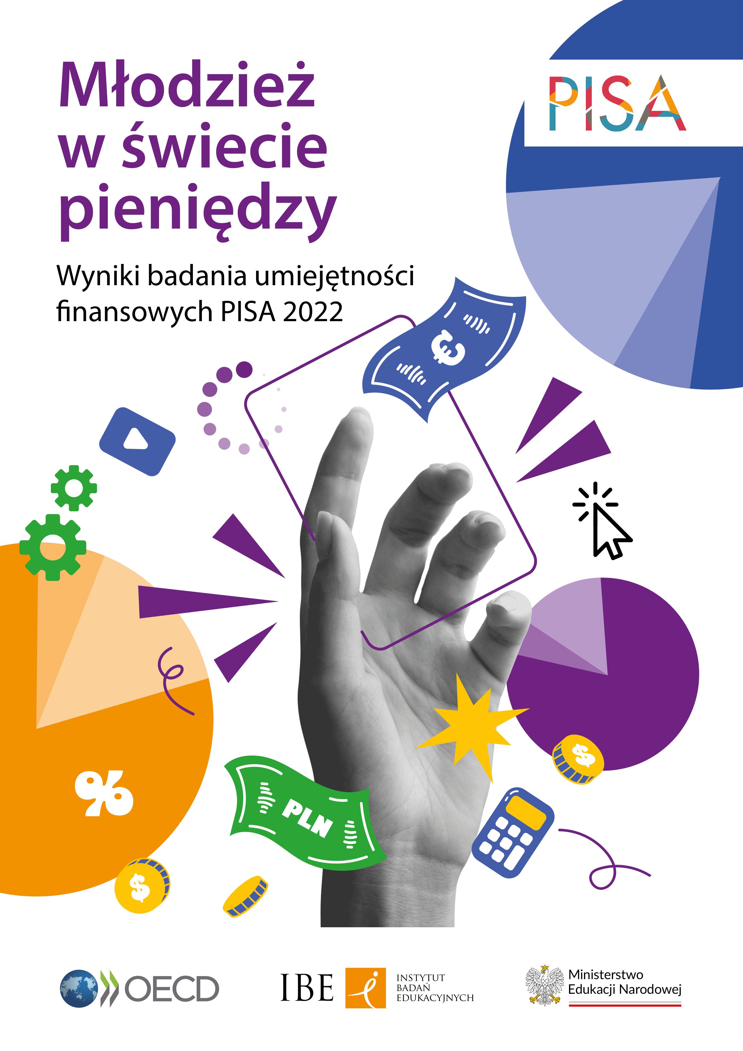 Młodzież w świecie pieniędzy. Wyniki badania umiejętności finansowych PISA 2022