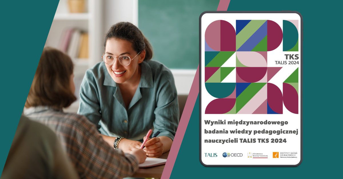 TEACHER KNOWLEDGE SURVEY TALIS 2024 - wyniki nowego badania