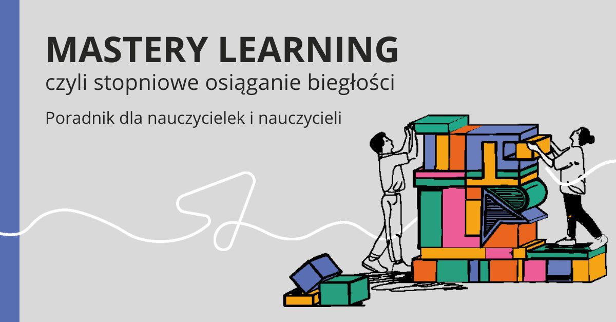 Poradnik mastery learningu dostępny dla nauczycieli