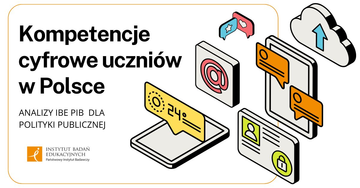 Co naprawdę wiemy o cyfrowych umiejętnościach uczniów?