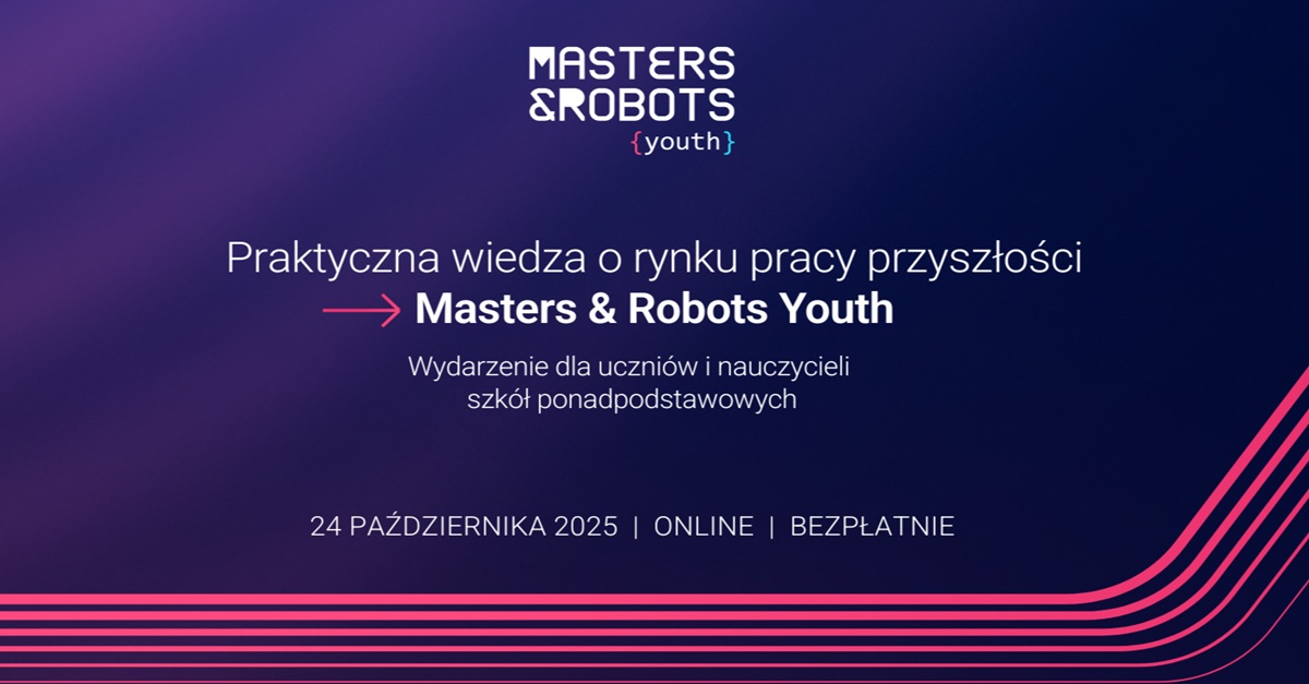 Konferencja Masters & Robots Youth dla szkół ponadpodstawowych