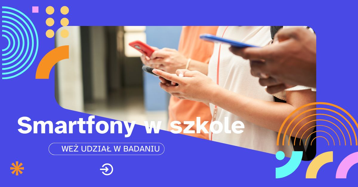 Smartfony w szkołach. Ogólnopolskie badanie IBE PIB
