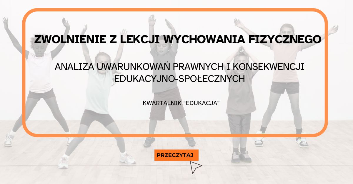 Zwolnienia z WF. Analiza rozwiązań edukacyjnych