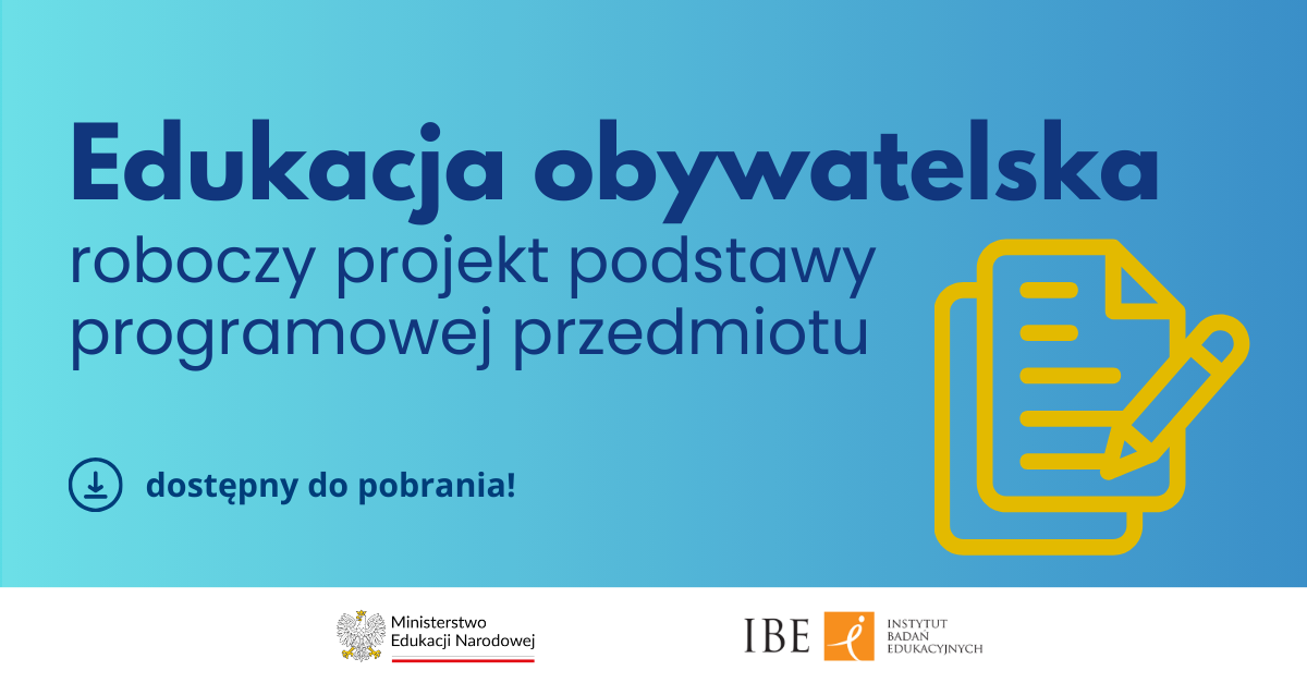 grafika na niebieskim tle, rysunek dokumentu z ołówkiem, tekst "Edukacja obywatelska- roboczy projekt podstawy programowej przedmiotu. Dostępny do pobrania!