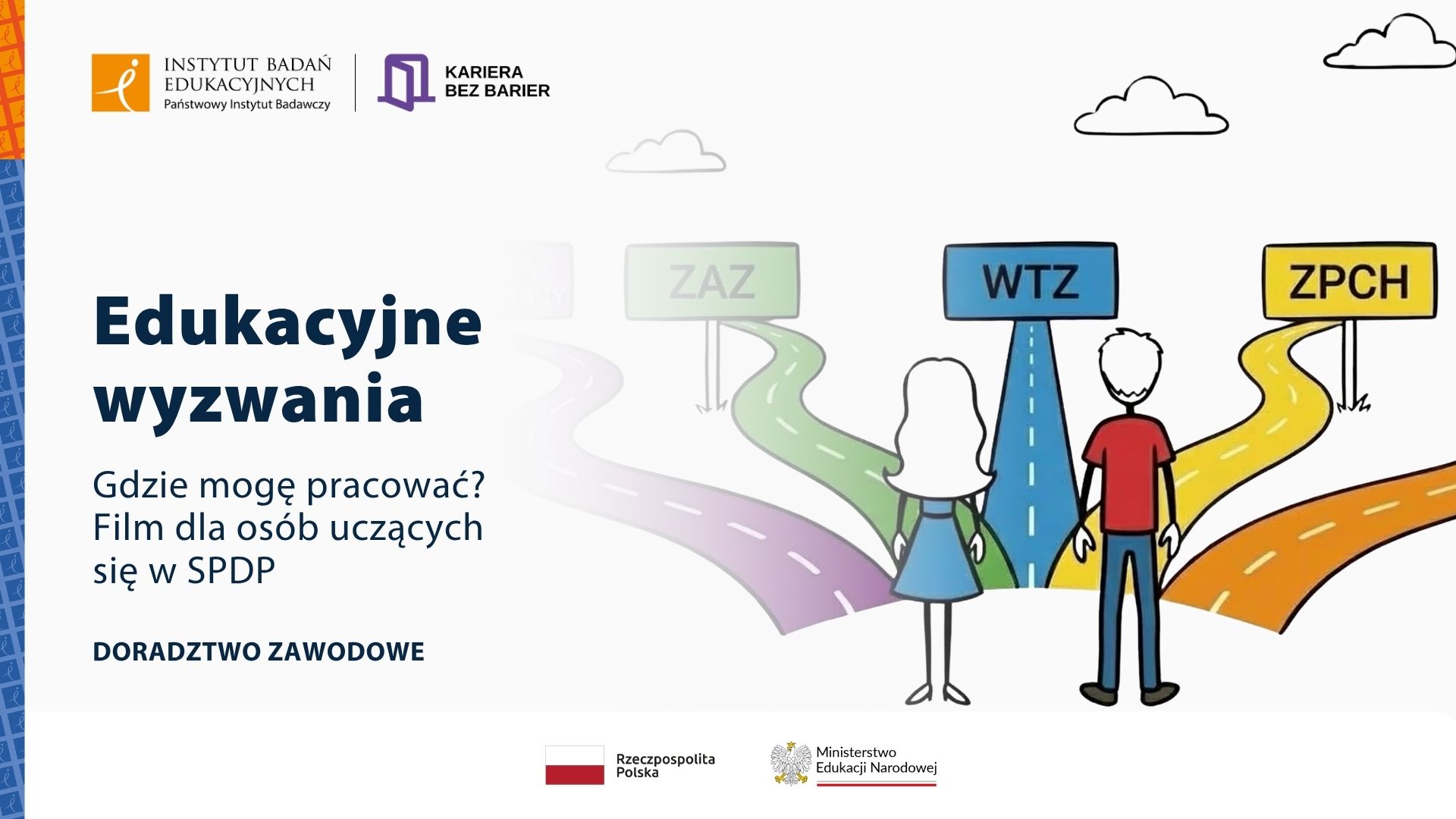 Edukacyjne wyzwania - Gdzie mogę pracować? Film dla osób uczących się w SPDP