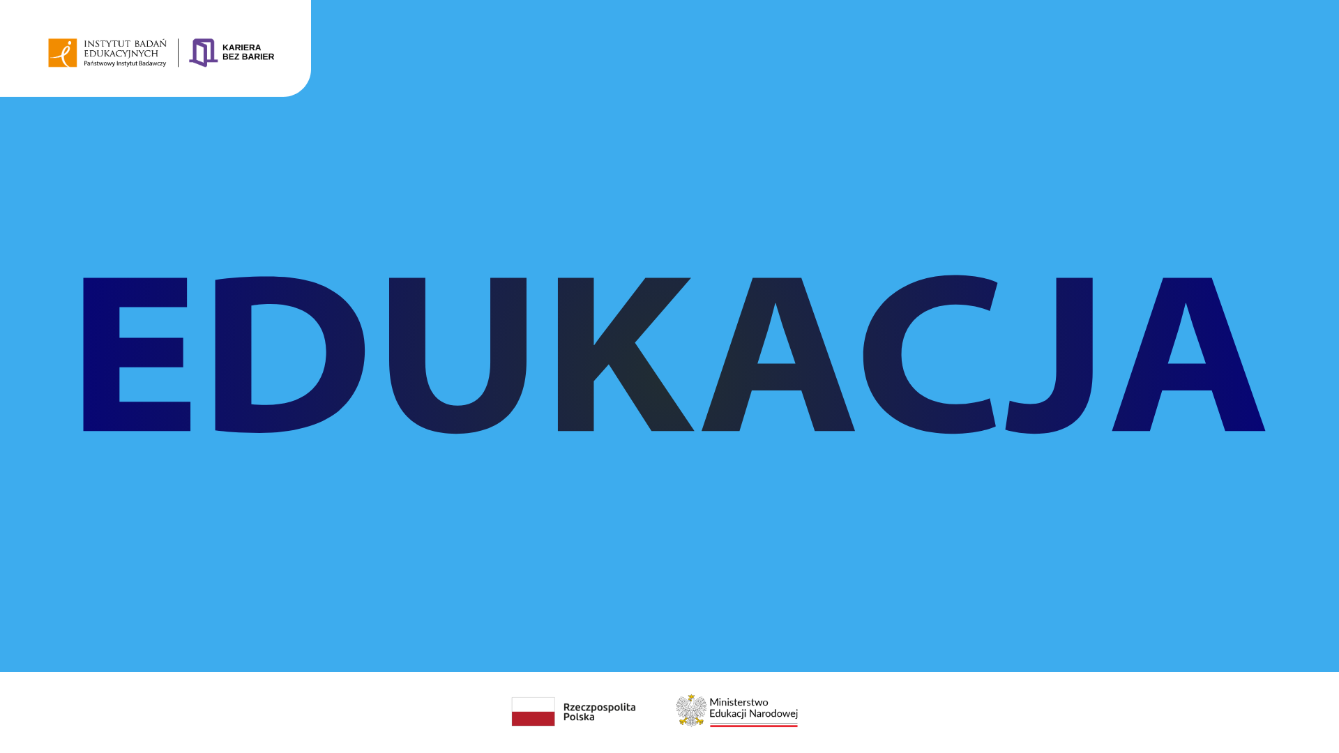 Moja edukacja: Edukacja