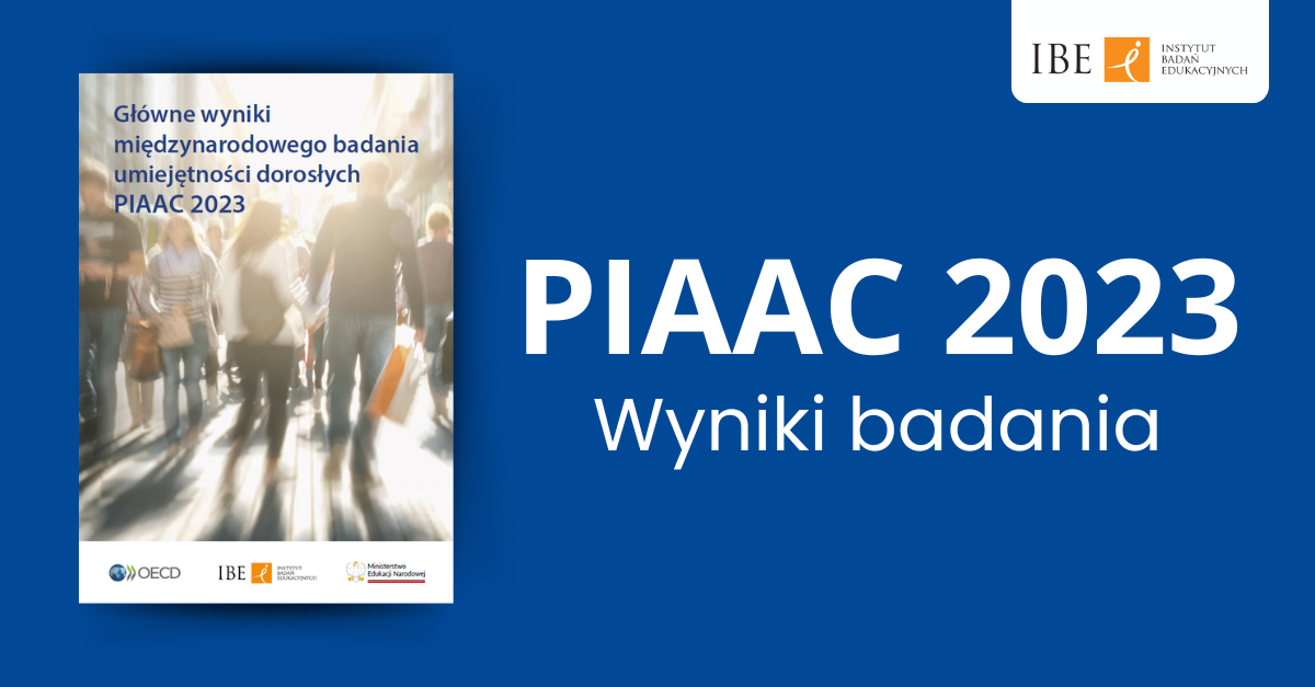 grafika na granatowym tle, po lewej okładka raportu, po prawej tekst: PIAAC 2023 Wyniki badania