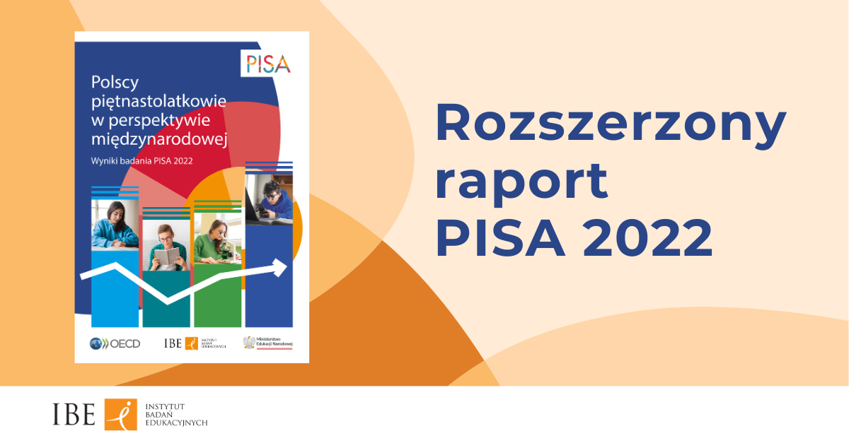 Rozszerzony raport z badania PISA 2022