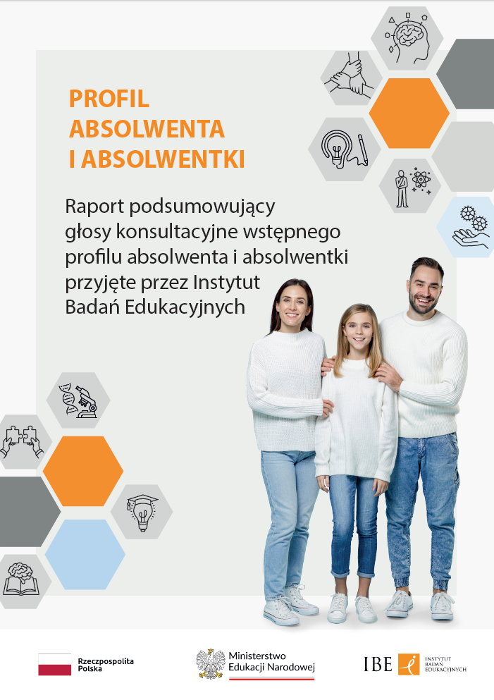 Raport podsumowujący głosy konsultacyjne wstępnego profilu absolwenta i absolwentki przyjęte przez Instytut Badań Edukacyjnych