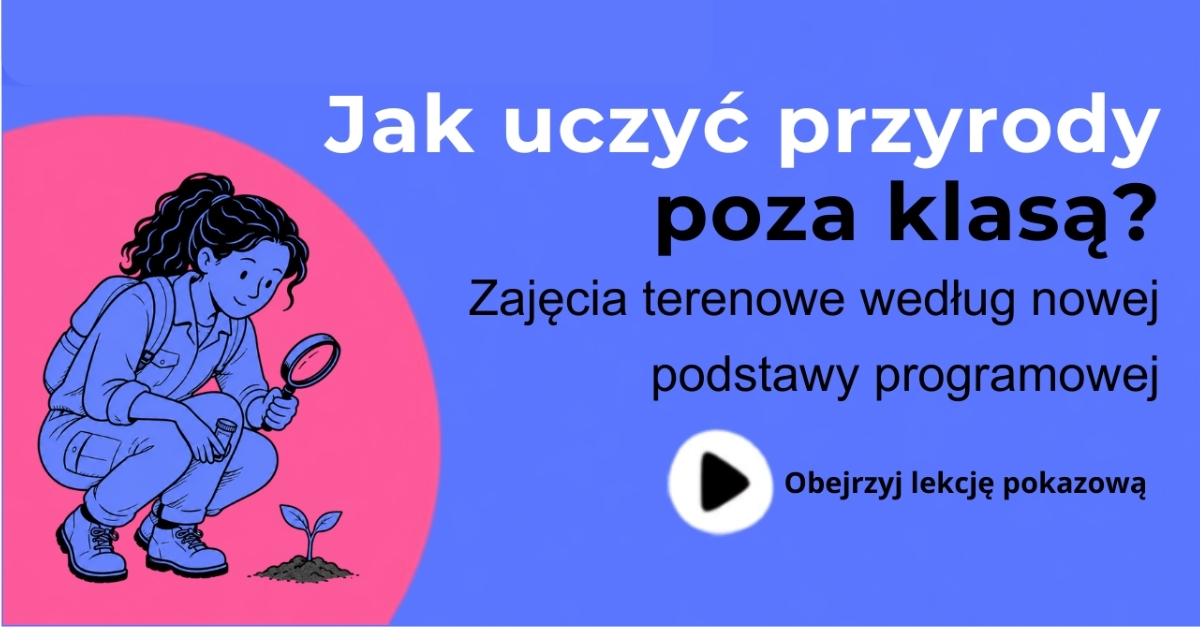 Obejrzyj lekcję pokazową przyrody w szkole podstawowej