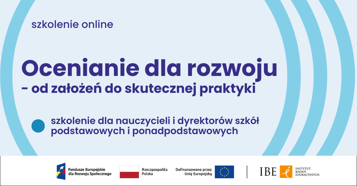 Szkolenie IBE dla nauczycieli Ocenianie dla rozwoju – od założeń do skutecznej praktyki