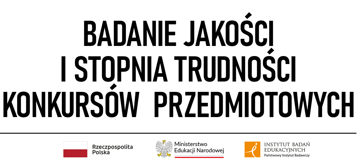 plansza z napisem: Badanie jakości i stopnia trudności konkursów przedmiotowych