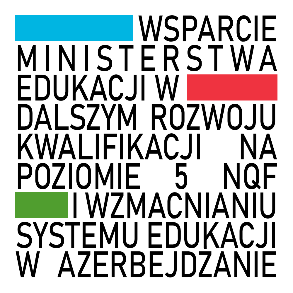 Wsparcie Ministerstwa Edukacji w dalszym rozwoju kwalifikacji na poziomie 5 NQF i wzmacnianiu systemu edukacji w Azerbejdżanie