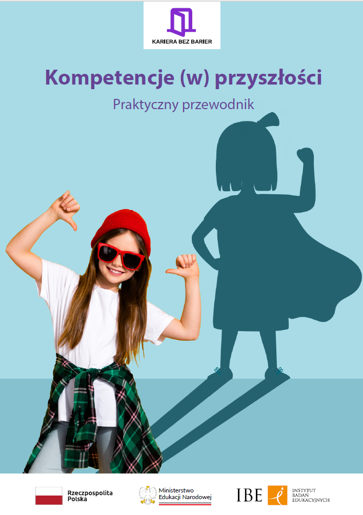 Kompetencje (w) przyszłości. Praktyczny przewodnik