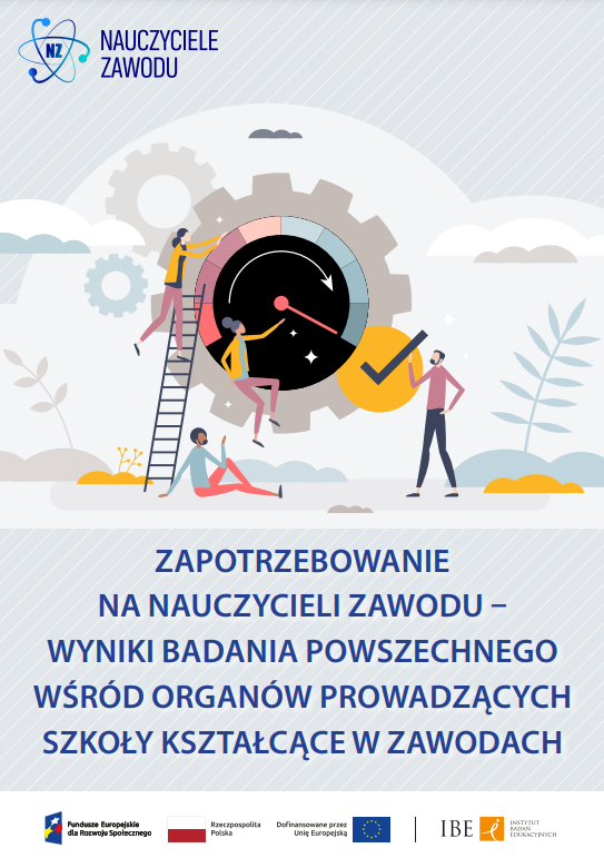 Zapotrzebowanie na nauczycieli zawodu – wyniki badania powszechnego wśród organów prowadzących szkoły kształcące w zawodach