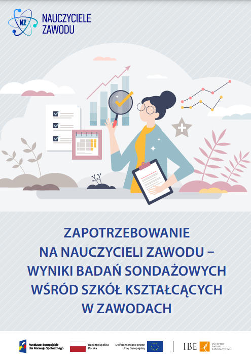 Zapotrzebowanie na nauczycieli zawodu – wyniki badań sondażowych wśród szkół kształcących w zawodach