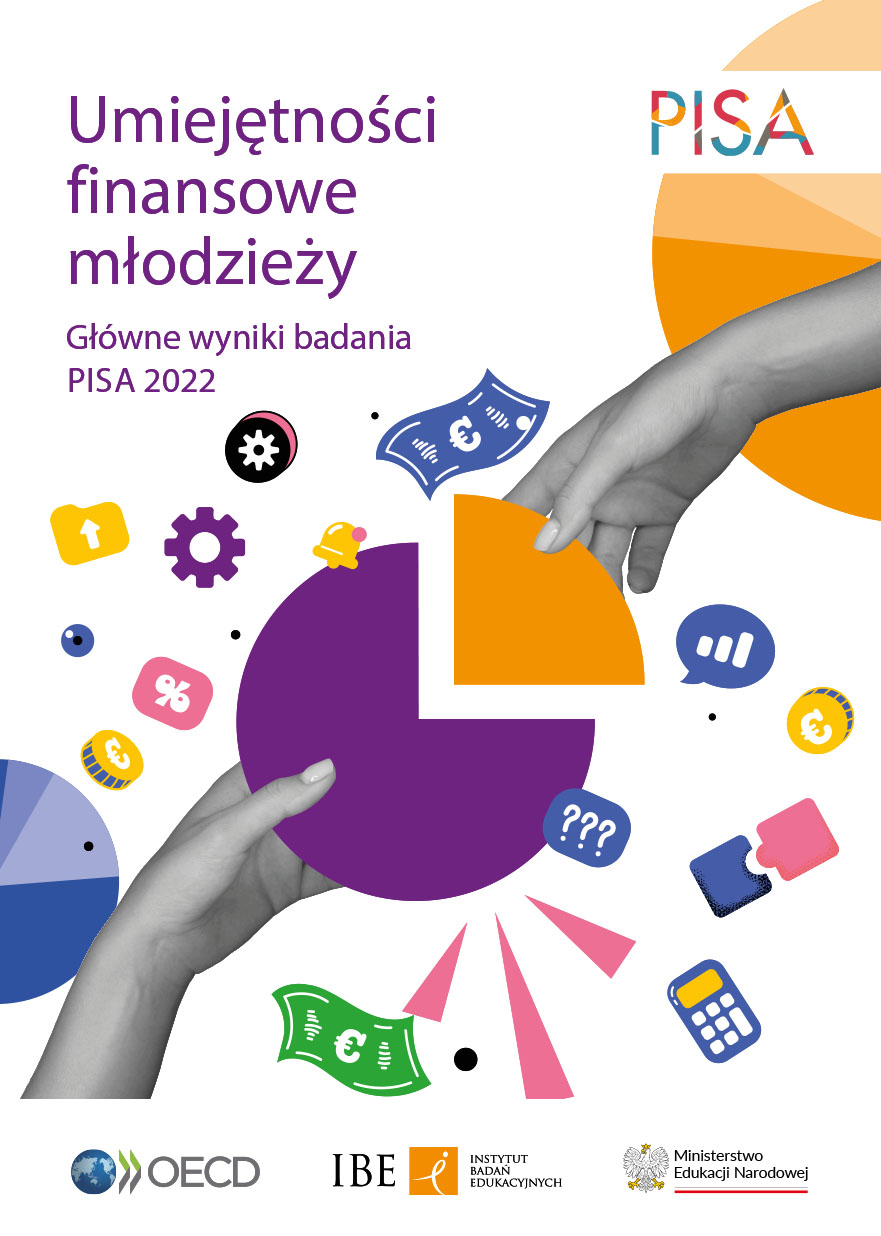 Krajowy raport z badania PISA 2022. Umiejętności finansowe – główne wyniki