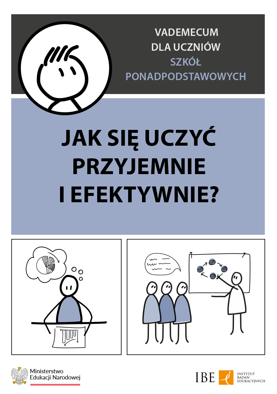 Jak się uczyć przyjemnie i efektywnie? Vademecum dla uczniów szkół ponadpodstawowych.