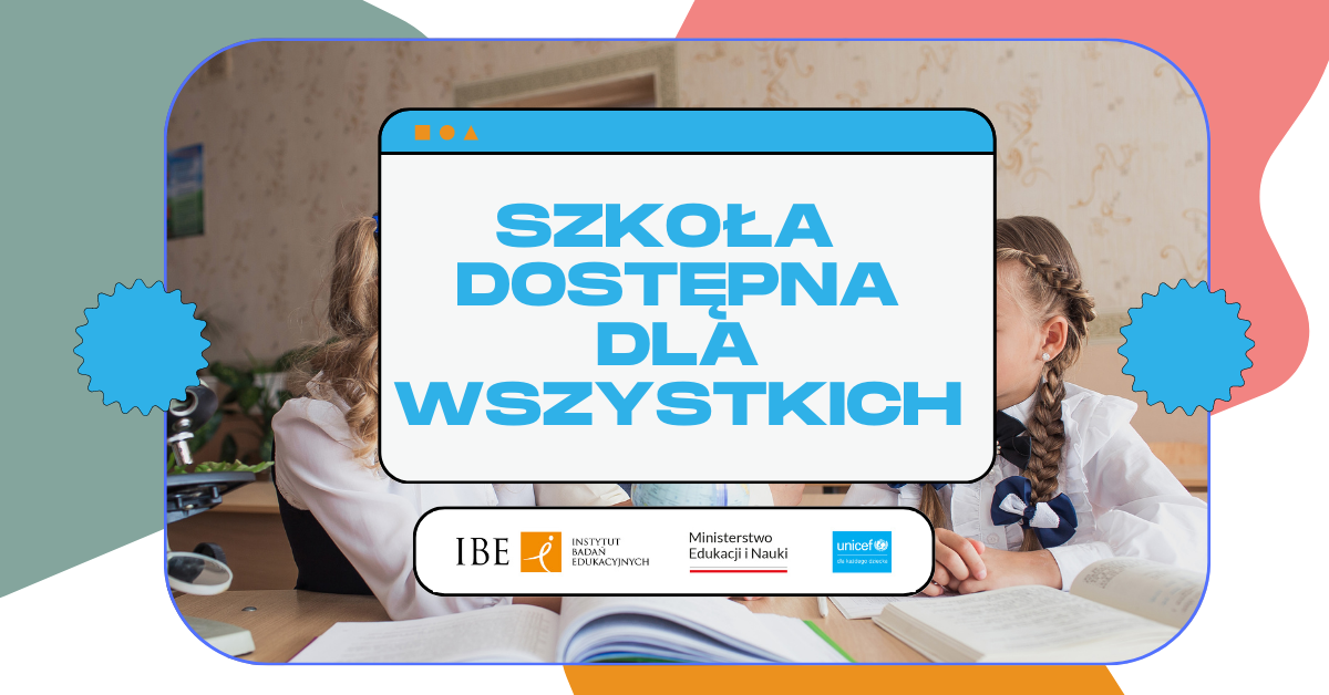 Plakat informujący o projekcie SZKOŁA DOSTĘPNA DLA WSZYSTKICH