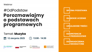#OdPodstaw – porozmawiajmy o podstawach programowych - muzyka